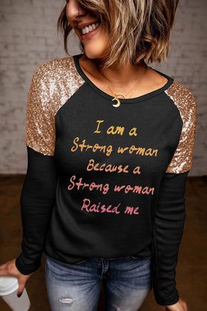 I Am A Strong Woman Sequin Raglan Top - ONLINE EXCLUSIVE